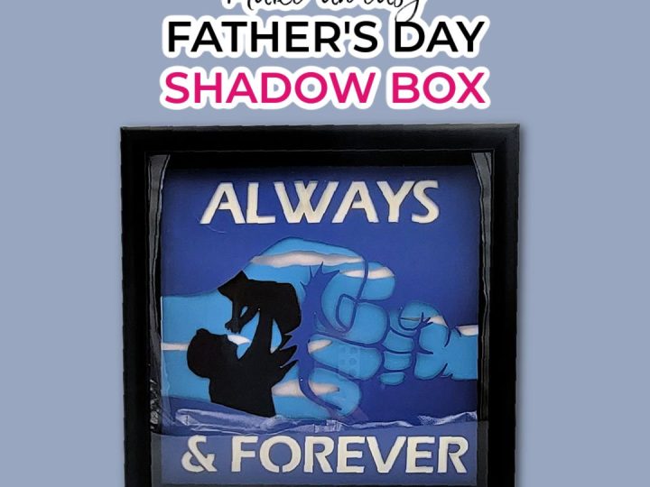 a layered paper shadow box for father's day